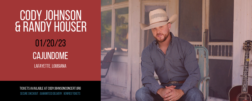 Cody Johnson & Randy Houser at Cody Johnson Concert Tickets tickets Cody Johnson & Randy Houser at Cody Johnson Concert Tickets