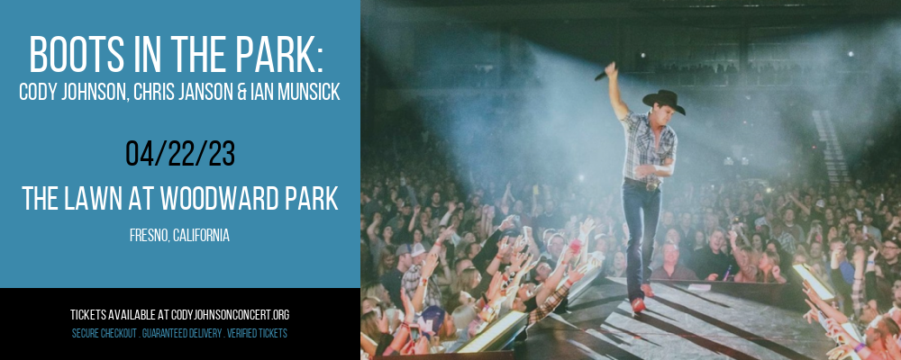 Boots In The Park: Cody Johnson, Chris Janson & Ian Munsick at Cody Johnson Concert Tickets tickets Boots In The Park: Cody Johnson, Chris Janson & Ian Munsick at Cody Johnson Concert Tickets